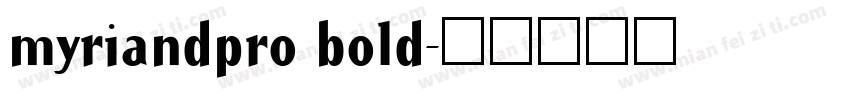 myriandpro bold字体转换
